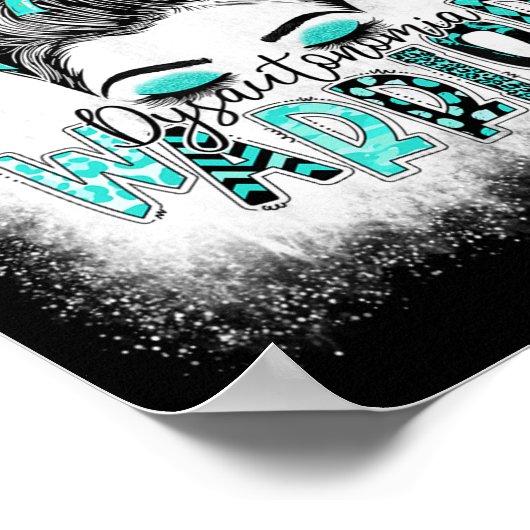 Bleaching Dysautonomia Warrior Messy Bun Turquoise Poster (Hoek)
