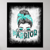 Bleaching Dysautonomia Warrior Messy Bun Turquoise Poster (Voorkant)