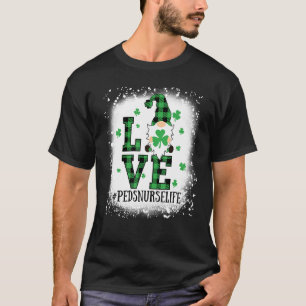 Bleaching Love Peds Nurse Life St Patricks Day Fun T-shirt