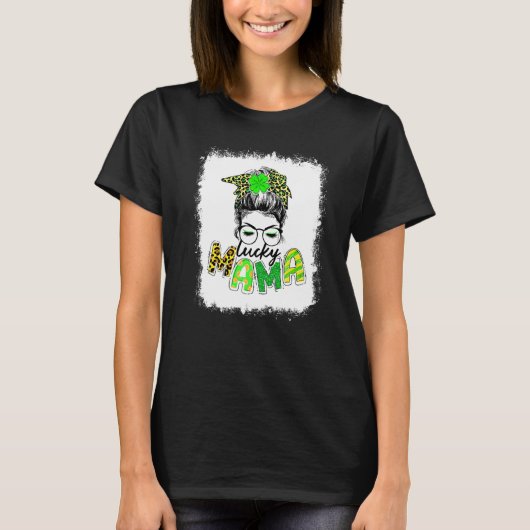 Bleaching Lucky Mama Messy Bun Shamrock St Patrick T-shirt (Voorkant)