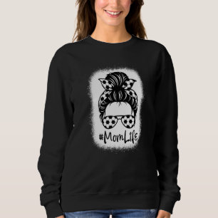 Bleaching Ma Life Soccer Sport Messy Bun Hair Moth Trui
