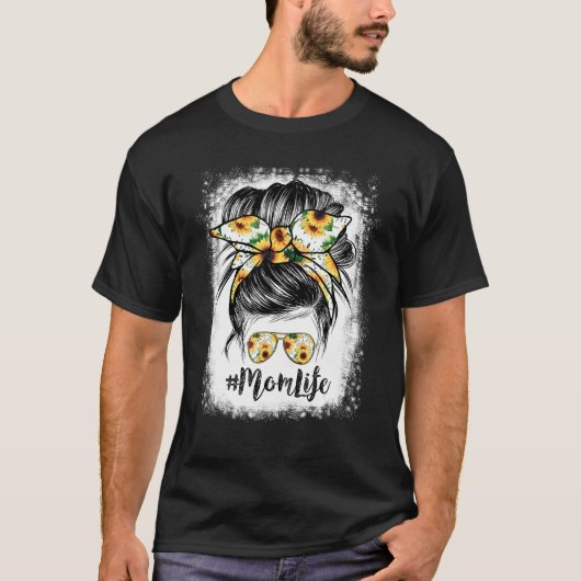 Bleaching Ma Life Sunflower Messy Bun Moederdag T-shirt (Voorkant)