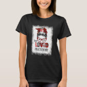 Bleaching Messy Bun One Loved Practitioner Valenti T-shirt (Voorkant)