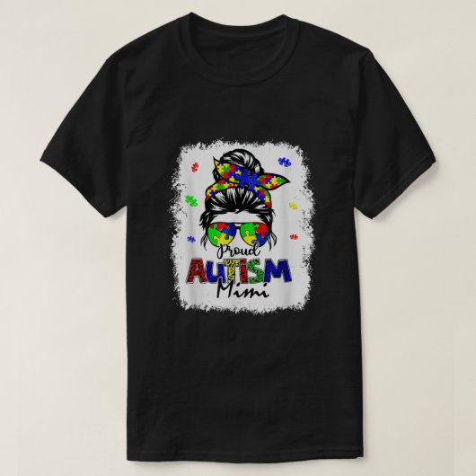 Bleaching Messy Bun Proud Autism Mimi T-shirt (Design voorkant)