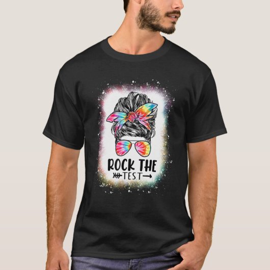 Bleaching Messy Bun Rock The Test Day T T-shirt (Voorkant)