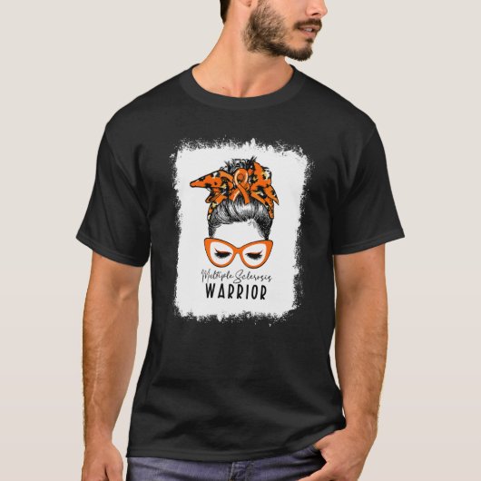 Bleaching Multiple Sclerosis Warrior Messy Bun Ms  T-shirt (Voorkant)