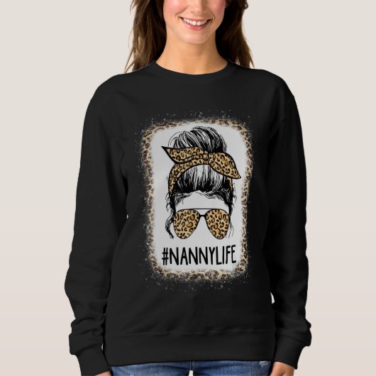 Bleaching Nanny Life Leopard Messy Bun Moederdag Trui (Voorkant)