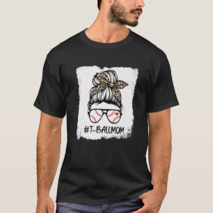 Bleaching T Ball Baseball Ma Life Leopard Messing T-shirt