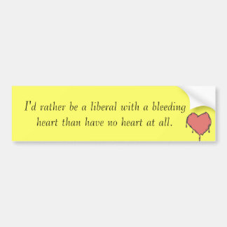 Bleeding Heart Liberal Bumpersticker