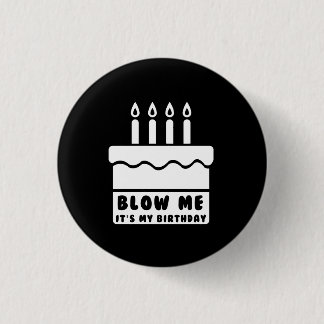 Bleef me dat het mijn verjaardag is ronde button 3,2 cm