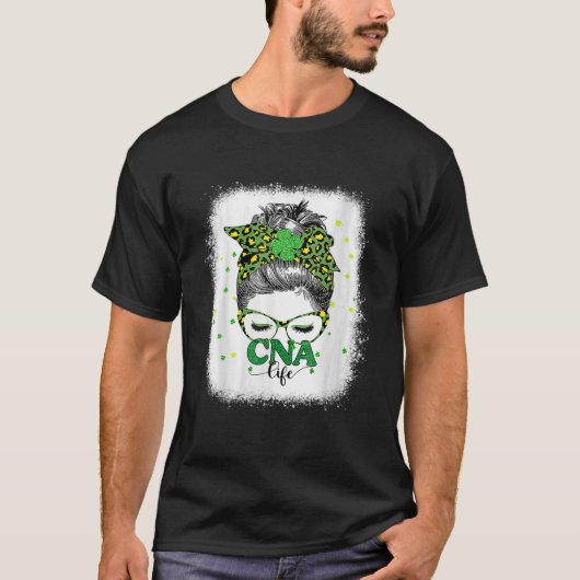 Bleekte Cna Life Messy Bun Leopard St Patricks Da T-shirt (Voorkant)