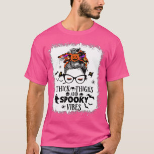 Bleekte dikke dijen en spoky Vibes Messy Bun S T-shirt
