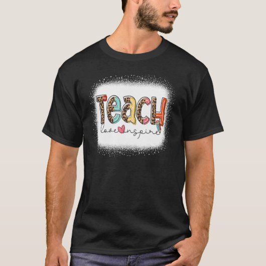 Bleekte Lopard Teacher Love Inspire Afgelopen dag T-shirt (Voorkant)