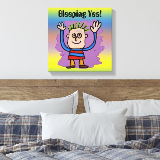 Bleeping Yea! Verpakking Canvas (Insitu (Slaapkamer))