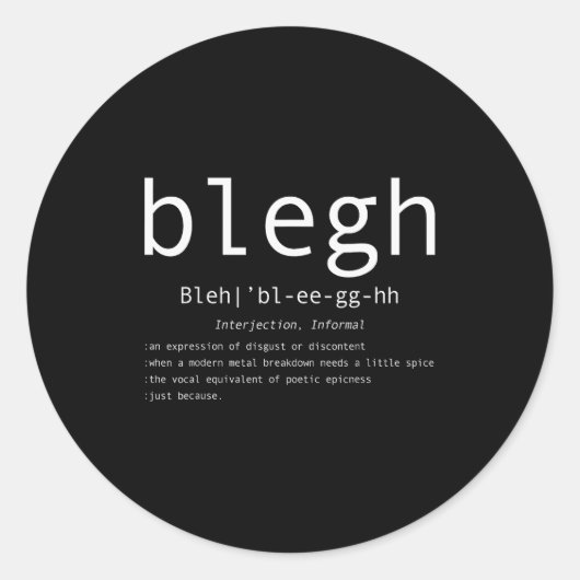 Blegh Definition Heavy Metal Head Metalcore Funny  Ronde Sticker (Voorkant)