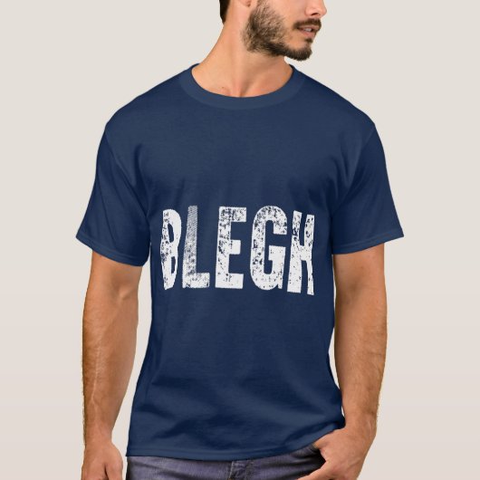 BLEGH Funny Heavy Metalcore Rock Music T-shirt (Voorkant)