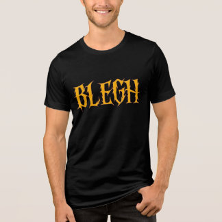 BLEGH Grappige Heavy Metal Metalcore Rockmuziek Tri-Blend Shirt