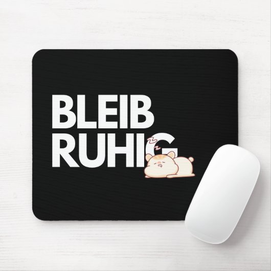 Bleib Ruhig – Funny Stay Calm Office Mousepad Muismat (Met muis)
