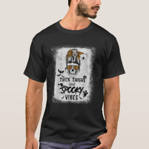 Bleken Messy Bun Skull Thick Thighs en Spooky V T-shirt