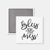 Bless Dit Mess Magneet (Voorkant / Achterkant)