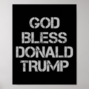 Bless Donald Trump T Shirt Poster
