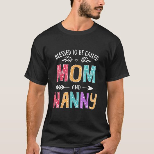 Bless heet moeder en nanny t-shirt (Voorkant)