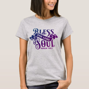 Bless The Lord My Soul Christelijke zegeningen het T-shirt