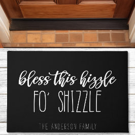 Bless This Hizzle Fo Shizzle Grappige Familie Zwar Deurmat