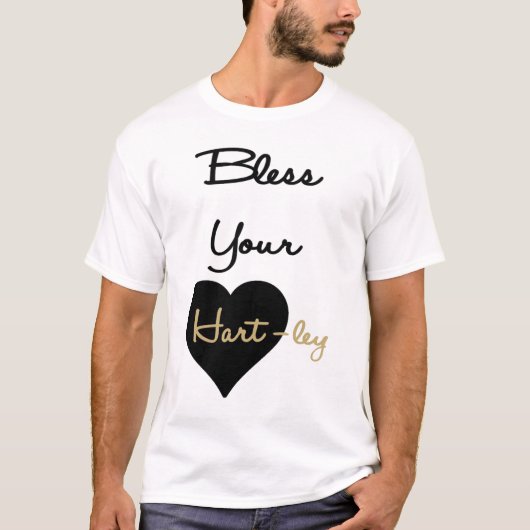 Bless your Hartley T-shirt (Voorkant)