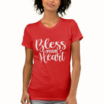 Bless Your Heart Christelijke Zuidelijke Inspirati