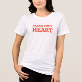 Bless Your Heart T-shirt beroemd gemaakt door Funn (Voorkant)