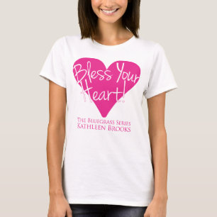 Bless Your Heart Women's T-shirt