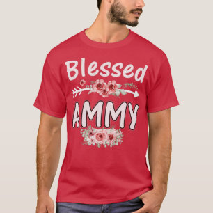 Blessed Ammy Ma Life Cute Floral Flower Mothers D T-shirt