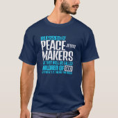 Blessed are the peacemakers t-shirt (Voorkant)