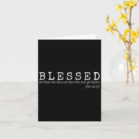 Blessed Are Those Who Have Not Seen Him And Yet Be Kaart (Gele Bloem)