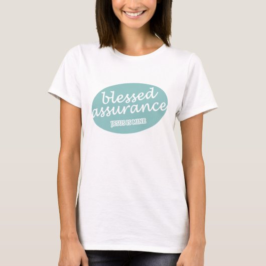 Blessed Assurance Jesus is van mij T-shirt (Voorkant)
