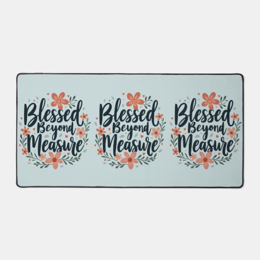 Blessed Beyond Measure Inspirerend bloemsierkunst Bureaumat (Voorkant)