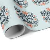 Blessed Beyond Measure Inspirerend bloemsierkunst Cadeaupapier (Rol Hoek)