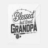Blessed But Tired Grandpa Fleece Blanket (Voorkant)