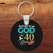 Blessed By God For 40 Years Old 40 Birthday 40th B Sleutelhanger (Voorkant)
