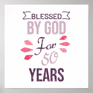 Blessed by God for 50 years, 50th birthday design Poster