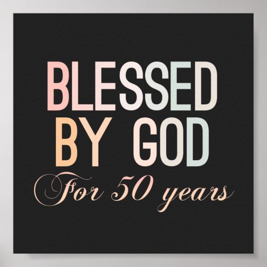 Blessed by God for 50 years, 50th birthday design Poster (Voorkant)