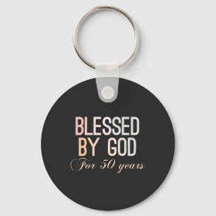 Blessed by God for 50 years, 50th birthday design Sleutelhanger
