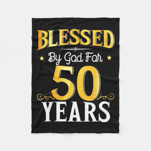 Blessed By God For 50 Years 50th Birthday Men Wome Fleece Deken (Voorkant)