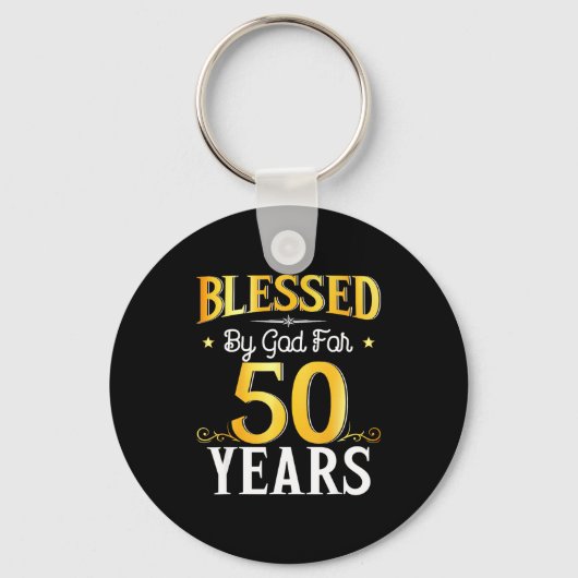 Blessed By God For 50 Years 50th Birthday Men Wome Sleutelhanger (Voorkant)