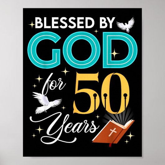 Blessed By God For 50 Years Old 50 Birthday 50th B Poster (Voorkant)
