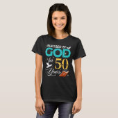 Blessed By God For 50 Years Old 50 Birthday 50th B T-shirt (Voorkant volledig)