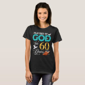 Blessed By God For 60 Years Old 60 Birthday 60th B T-shirt (Voorkant volledig)