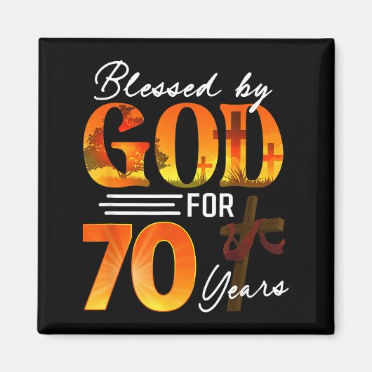 Blessed By God For 70 Years Old Gift 70th Birthday Magneet (Voorkant)