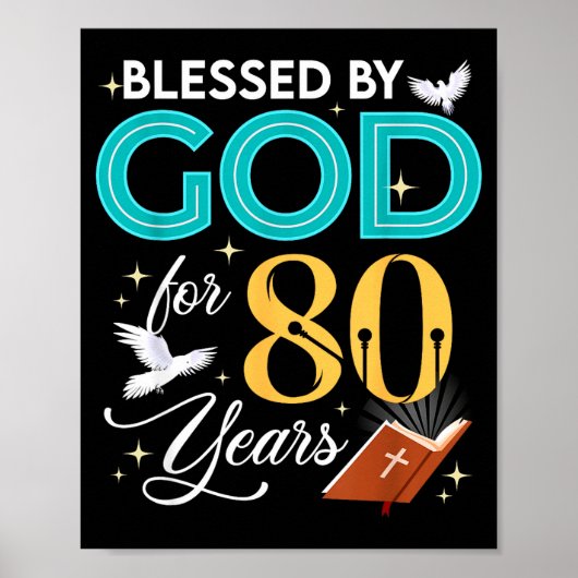 Blessed By God For 80 Years Old 80 Birthday 80th B Poster (Voorkant)
